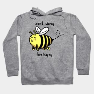 bee happy Hoodie